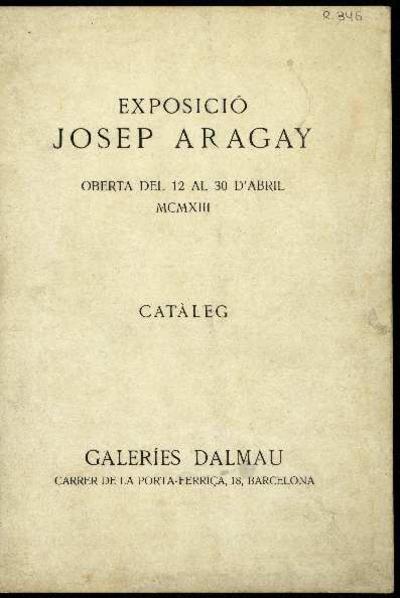 Exposició Josep Aragay. [Record]