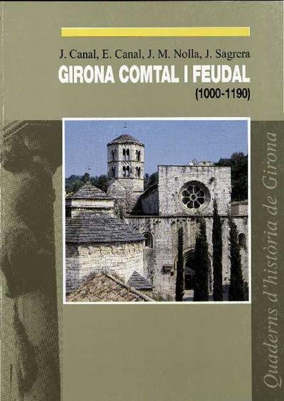 Girona comtal i feudal : 1000-1190 [Monografia]