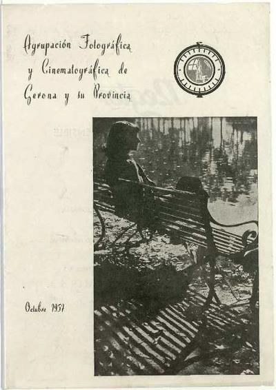 Butlletí : Agrupació Fotogràfica i Cinematogràfica de Girona i Província. 10/1957. [Ejemplar]