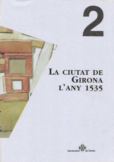 La Ciutat de Girona l'any 1535 [Monografia]